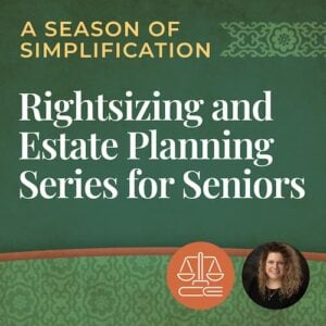 Event Graphic reading Rightsizing and Estate Planning Series for Seniors